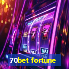 70bet fortune